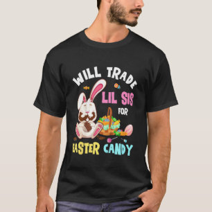Kids Will Trade Lil Sister For Easter Candy Bunny T-Shirt