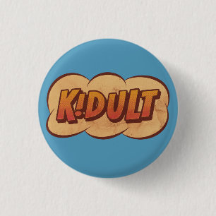 KIDULT - An Adult who is a Kid at heart - Cartoon  3 Cm Round Badge