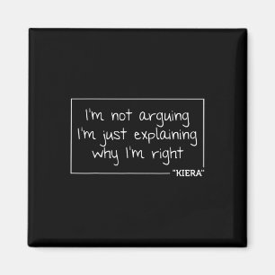 Kiera Gift Quote Personalised Name Funny Birthday Magnet