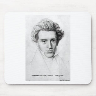 Kierkegaard "Love Yourself" Love Quote Gifts Etc Mouse Pad