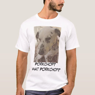 Kiko Porkchop? What Porkchop? T-Shirt