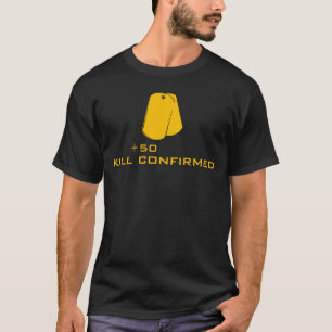 KILL CONFIRMED - eSport T-Shirt