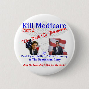 Kill Medicare Part 2 6 Cm Round Badge