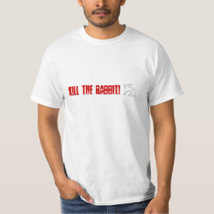 KILL TH RABBIT! TC UDGR T-Shirt