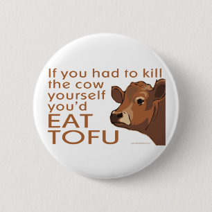 Kill the Cow - Vegan, Vegetarian 6 Cm Round Badge