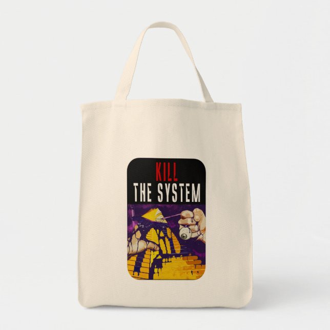 Kill the System Anti-Establishment Pyramid Eye Art Tote Bag (Front)