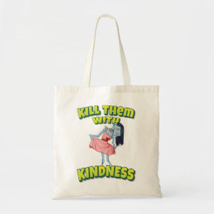Kill Them With Kindness Ballerina Zombie Tote Bag