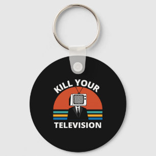 Kill Your Tele Fake News Media Brainwashing  Key Ring