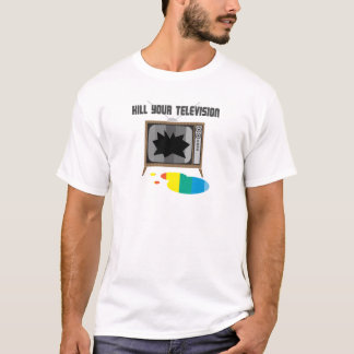 Kill Your Television T-Shirt