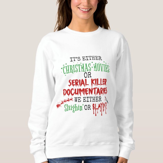 Killer Christmas Sweatshirt (Front)