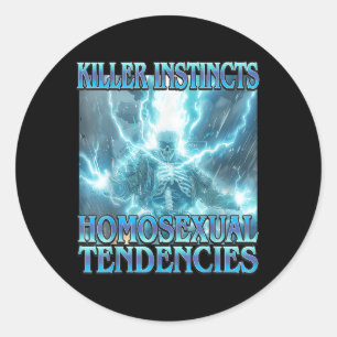 Killer Instincts Homoual Tendencies - Funny Skelet Classic Round Sticker