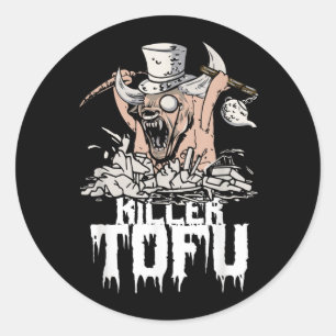 Killer Tofu _ Funny Vegan_Vegetarian Halloween Classic Round Sticker
