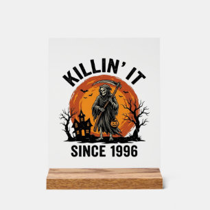 Killing It Since 1996 Vintage Halloween Reaper Des Acrylic Sign