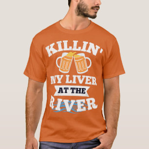 Killing My Liver at the River Catfish Hunter Noodl T-Shirt