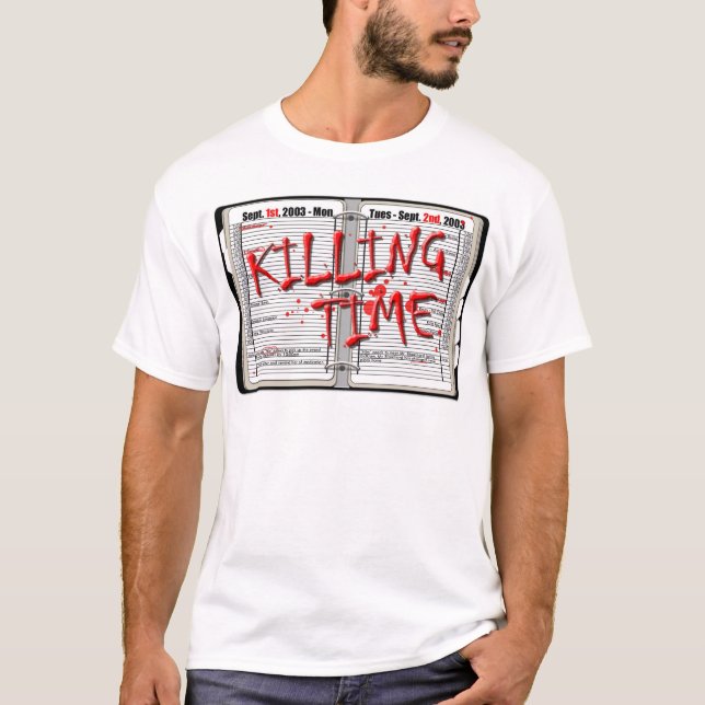 Killing Time 2 - 16mm Film Production T-Shirt (Front)