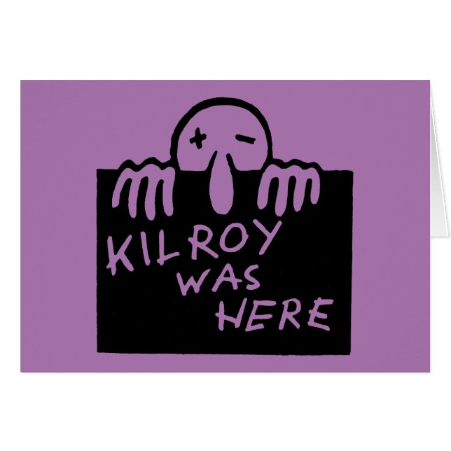 Kilroy Was Here (Front Horizontal)