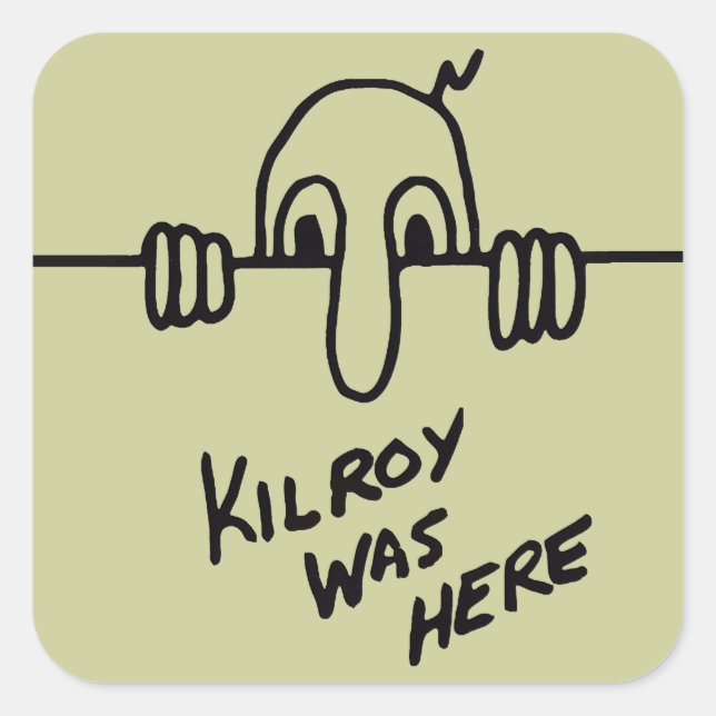 Kilroy Was Here Sticker (Front)