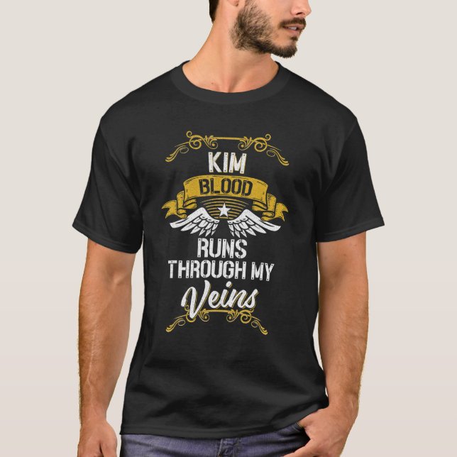 Kim Blood Runs Through My Veins T-Shirt (Front)