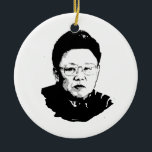 Kim Jong Il Ceramic Tree Decoration<br><div class="desc">Political Ornaments @ PoliticalT-shirts.com: Browse the full spectrum of political gifts and apparel. Political bumper stickers,  hoodies,  buttons,  magnets,  mugs,  posters,  and more. Choose Republican,  Democrat,  Liberal,  or Conservative Humour Tees,  and 2010 Campaign Gear & 2012 Campaign Gear.</div>