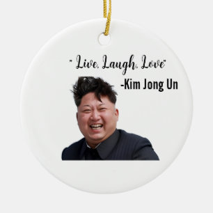 Kim Jong Un, Live, Laugh, Love, Meme Gift Ceramic Tree Decoration