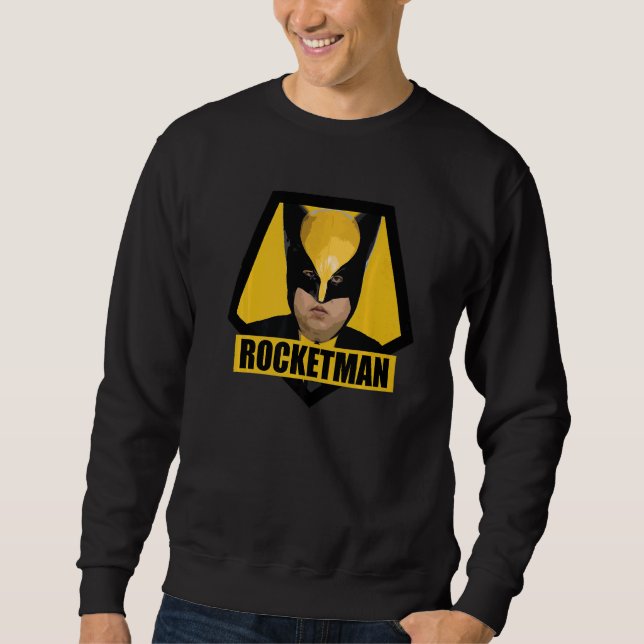 Kim Jong Un Rocketman Evil Villan Sweatshirt (Front)