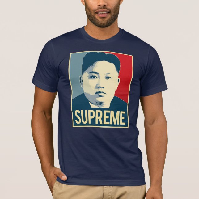 Kim Jong Un - Supreme - Propaganda Poster - T-Shirt (Front)