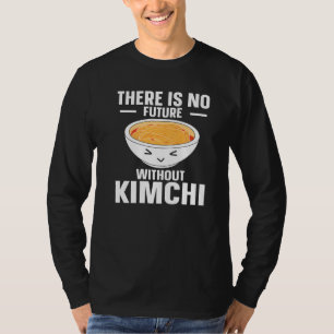 Kimchi  Korean Food T-Shirt