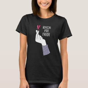 Kimchi Por Favor Korean Kimchi T-Shirt