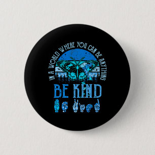 Kind Asl Autism Awareness Inspirational Retro Teac 6 Cm Round Badge