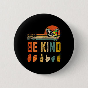 Kind Autism Awareness Asl Mum Teacher Kindness 6  Cm Round Badge