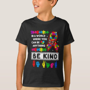 Kind Autism Awareness Asl Mum Teacher Kindness Aut T-Shirt