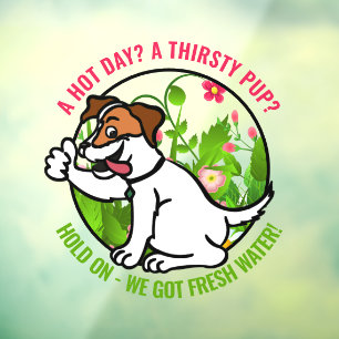 Kind Friendly Hot Day Fresh Water Window Sign