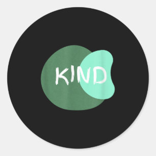 Kind Graphic Tee Positive Quote Mental Health Desi Classic Round Sticker