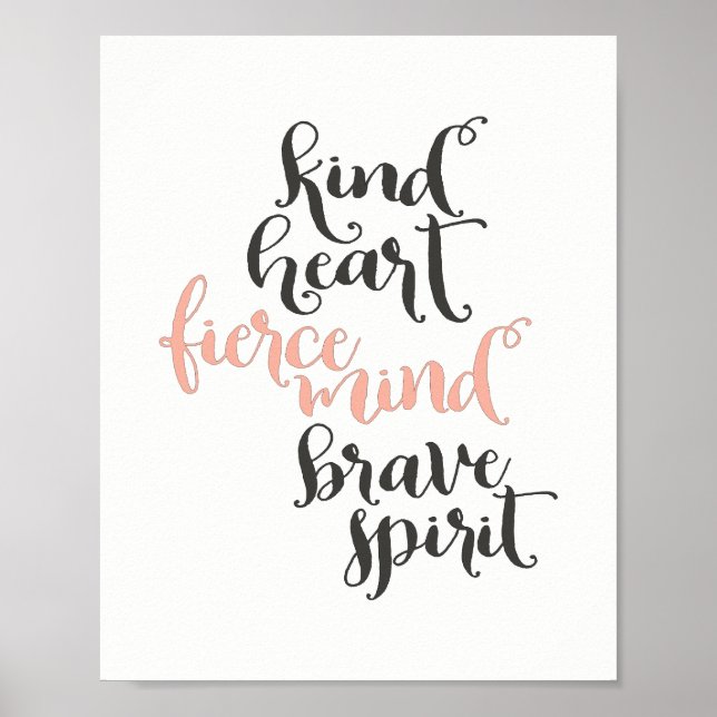 Kind Heart, Fierce Mind, Brave Spirit Poster (Front)