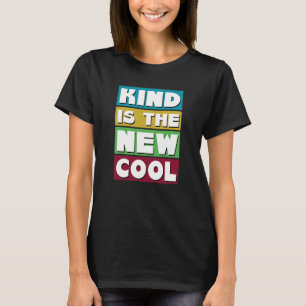 Kind is the New Cool - a Retro Kindness T-Shirt