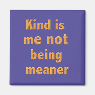 Kind Magnet