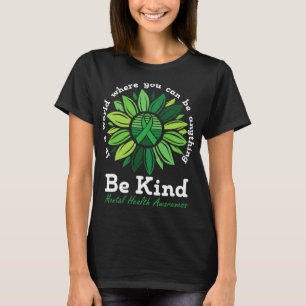 Kind Mental Health Awareness Sunflower Green Ribbo T-Shirt