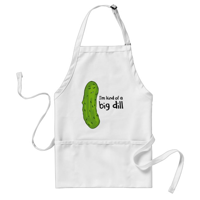 Kind of a Big Deal Dill Pickle Standard Apron (Front)