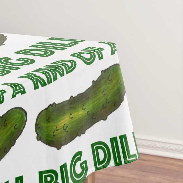 Kind of a Big Dill (Deal) Green Deli Pickle Foodie Tablecloth (In Situ)