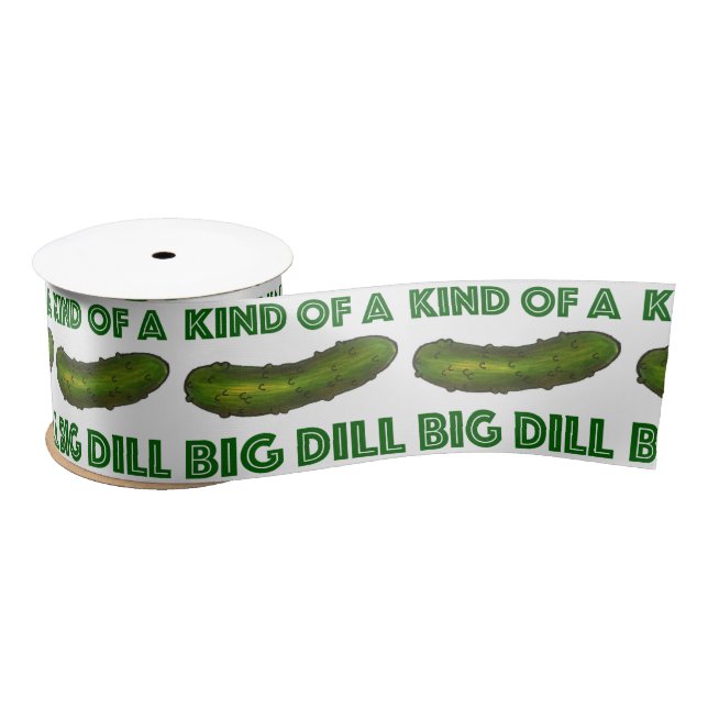 Kind of a Big Dill (Deal) Green Pickle Food Print Satin Ribbon (Spool)