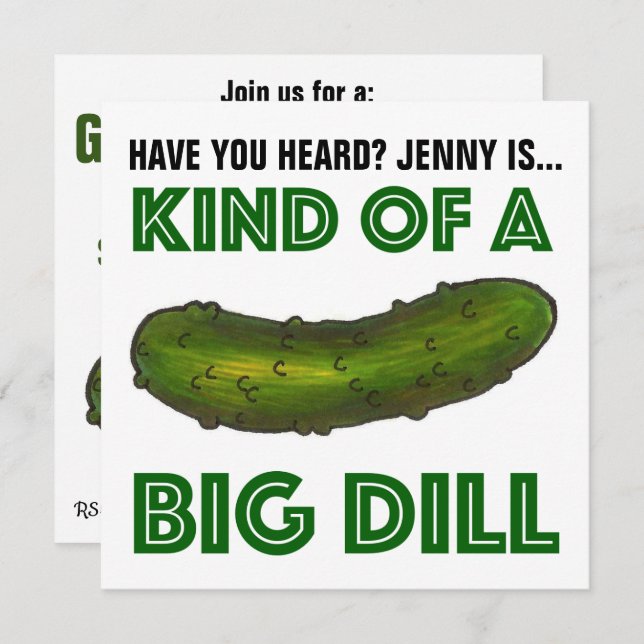 Kind of a Big Dill (Deal) Green Pickle Graduation Invitation (Front/Back)