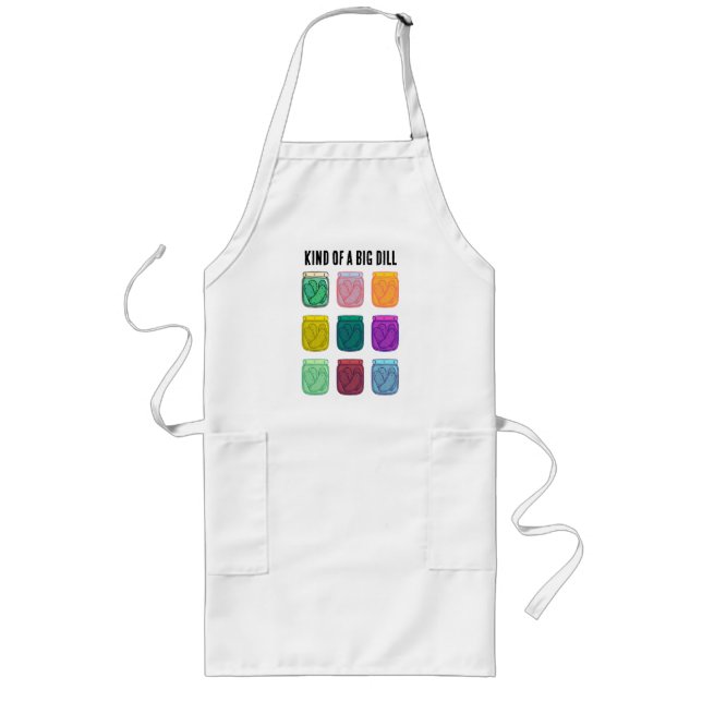 Kind of a Big Dill Funny Colourful Pickles Dad Jok Long Apron (Front)