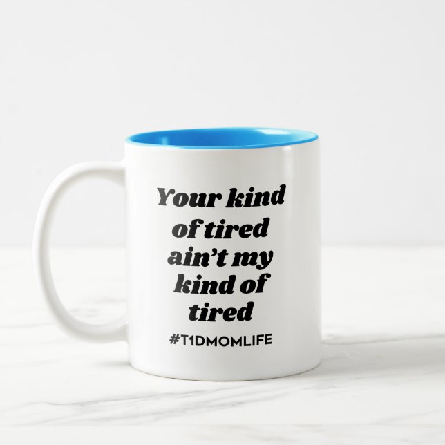 Kind of Tired T1dMom [Black/Bright Blue] Two-Tone Coffee Mug (Left)