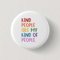 Kind People Are My Kind Of People