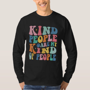 Kind People Are My Kind Of People Tpwk Trendy Prep T-Shirt