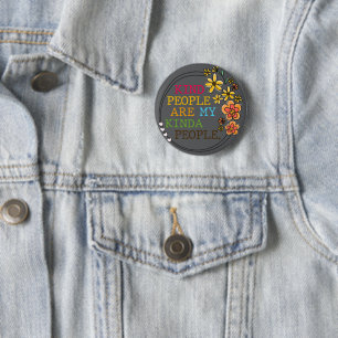 Kind People Are My Kinda People 6 Cm Round Badge