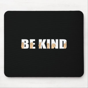 Kind Sign Language Deaf Mouse Pad