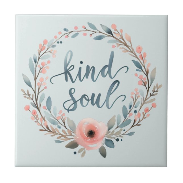 Kind Soul Floral Wreath Watercolor Quote Tile (Front)