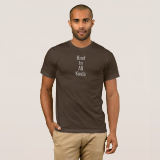 Kind to All Kinds T-Shirt