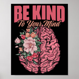 Kind To Mind Mental Illness Mental Health Awarenes Poster